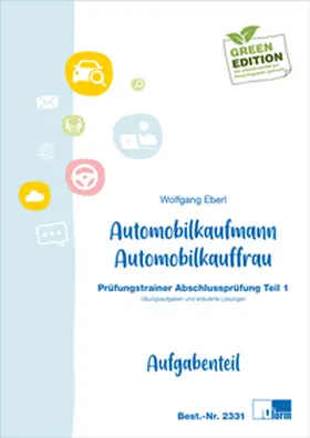 Eberl |  Automobilkaufmann/Automobilkauffrau (AO 2017) | Buch |  Sack Fachmedien