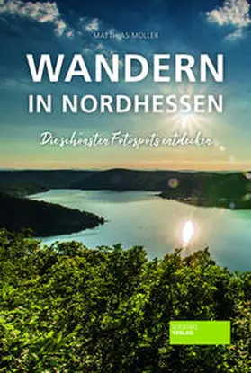 Müller |  Wandern in Nordhessen | Buch |  Sack Fachmedien