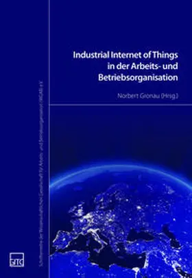 Gronau |  Industrial Internet of Things in der Arbeits- und Betriebsorganisation | Buch |  Sack Fachmedien