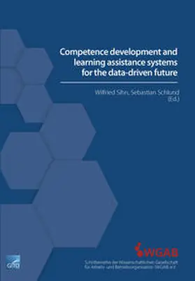 Sihn / Schlund |  Competence development and learning assistance systems for the data-driven future | Buch |  Sack Fachmedien