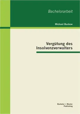 Buckow | Vergütung des Insolvenzverwalters | E-Book | sack.de