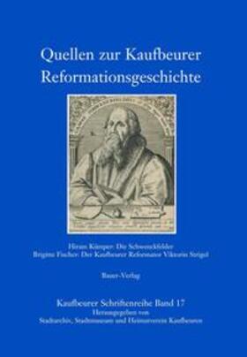 Kümper / Fischer |  Quellen zur Kaufbeurer Reformationsgeschichte | Buch |  Sack Fachmedien