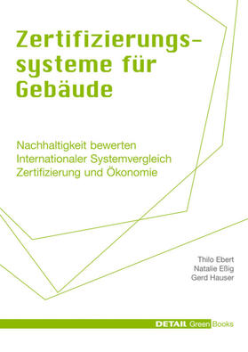 Ebert / Eßig / Hauser |  Zertifizierungssysteme für Gebäude | eBook | Sack Fachmedien