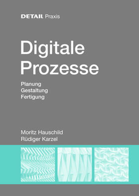 Hauschild / Karzel |  Digitale Prozesse | eBook | Sack Fachmedien