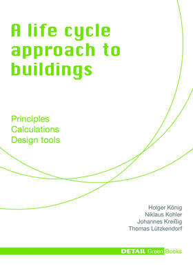 Kohler / König / Kreissig |  A life cycle approach to buildings | Buch |  Sack Fachmedien