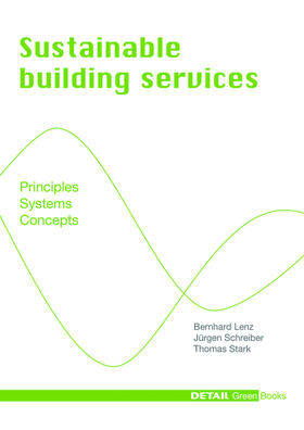 Lenz / Schreiber / Stark |  Sustainable Building Services | Buch |  Sack Fachmedien