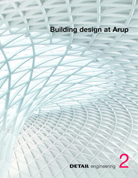 Brensing / Schittich |  DETAIL engineering 2: Building design at Arup | Buch |  Sack Fachmedien