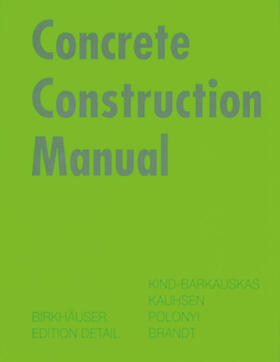 Kind-Barkauskas / Kauhsen / Polónyi |  Concrete Construction Manual | eBook | Sack Fachmedien