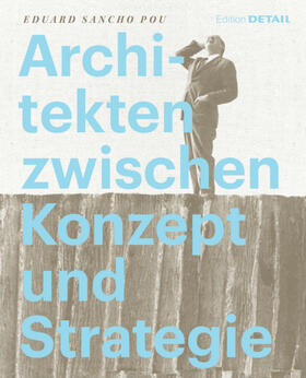 Sancho Pou |  Architekten zwischen Konzept und Strategie | eBook | Sack Fachmedien