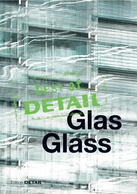 Schittich |  best of Detail: Glas/Glass | eBook | Sack Fachmedien