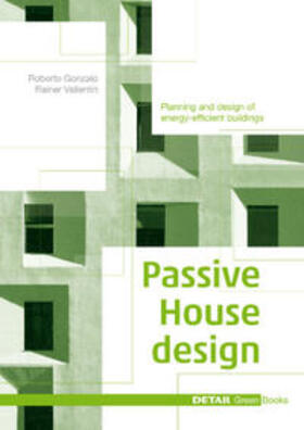 Gonzalo / Vallentin |  Passive House Design | Buch |  Sack Fachmedien