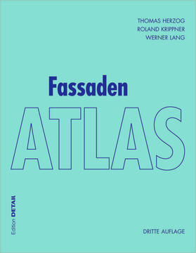 Herzog / Krippner / Lang |  Fassaden Atlas | eBook | Sack Fachmedien