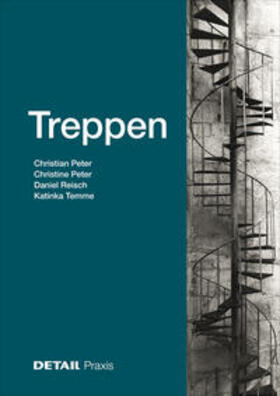 Peter / Temme / Reisch |  Peter, C: Treppen | Buch |  Sack Fachmedien