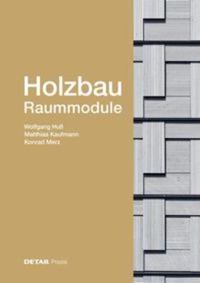 Huß / Kaufmann / Merz |  Huß, W: Holzbau -Raummodule | Buch |  Sack Fachmedien