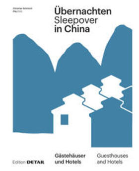 Schittich / Kaltenbach |  Übernachten in China / Sleepover in China | Buch |  Sack Fachmedien
