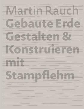 Kapfinger / Sauer |  Martin Rauch Gebaute Erde | eBook | Sack Fachmedien