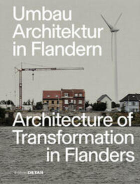 Heilmeyer / Hofmeister |  Umbau-Architektur in Flandern / Architecture of Transformation in Flanders | eBook | Sack Fachmedien