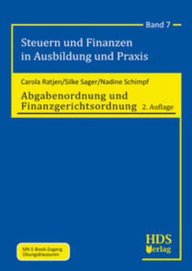 Ratjen / Sager / Schimpf |  Steuern und Finanzen in Ausbildung und Praxis / Abgabenordnung und Finanzgerichtsordnung | Buch |  Sack Fachmedien