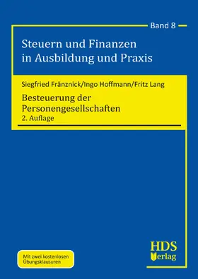 Fränznick / Hoffmann / Lang | Besteuerung der Personengesellschaften | Buch | 978-3-95554-373-0 | sack.de