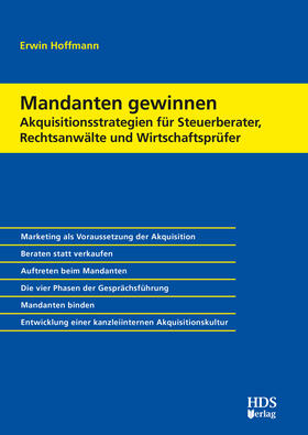 Hoffmann |  Mandanten gewinnen – Akquisitionsstrategien für Steuerberater, Rechtsanwälte und Wirtschaftsprüfer | Buch |  Sack Fachmedien