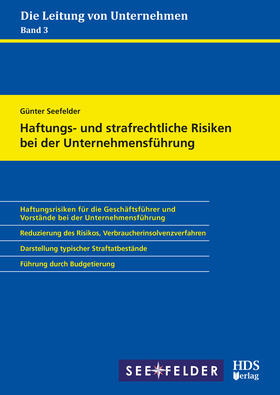 Seefelder |  Haftungs- und strafrechtliche Risiken bei der Unternehmensführung | eBook | Sack Fachmedien