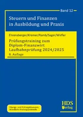 Kremer / Ramb / Sager |  Prüfungstraining zum Diplom-Finanzwirt Laufbahnprüfung 2024/2025 | eBook | Sack Fachmedien