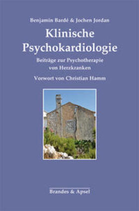 Bardé / Jordan |  Klinische Psychokardiologie | Buch |  Sack Fachmedien