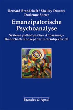 Brandchaft / Doctors / Sorter |  Emanzipatorische Psychoanalyse | Buch |  Sack Fachmedien