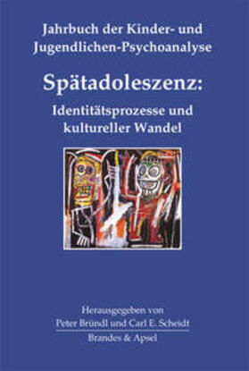 Bründl / Scheidt |  Spätadoleszenz: Identitätsprozesse und kultureller Wandel | Buch |  Sack Fachmedien