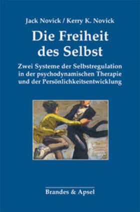 Novick |  Die Freiheit des Selbst | Buch |  Sack Fachmedien