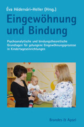 Hédervári-Heller / Antunes / Dreier |  Eingewöhnung und Bindung | Buch |  Sack Fachmedien