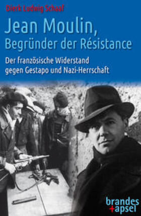 Schaaf |  Jean Moulin, Begründer der Résistance | Buch |  Sack Fachmedien