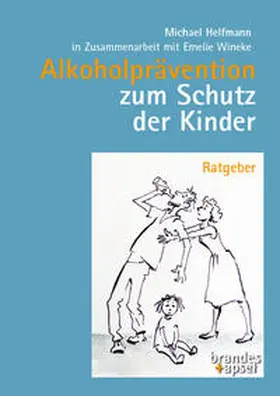 Helfmann |  Alkoholprävention zum Schutz der Kinder | Buch |  Sack Fachmedien