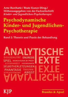 Burchartz / Kunze |  Psychodynamische Kinder- und Jugendlichen-Psychotherapie | Buch |  Sack Fachmedien