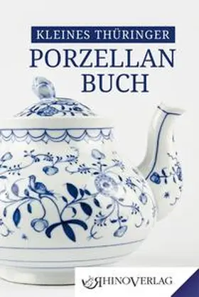 Kaiser / Kunze |  Kleines Thüringer Porzellanbuch | Buch |  Sack Fachmedien