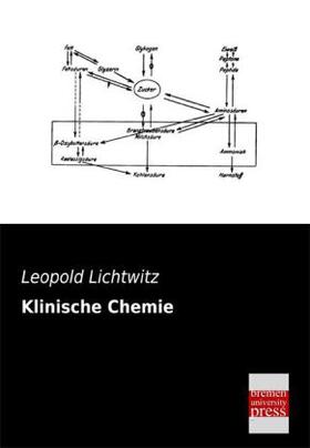 Lichtwitz |  Klinische Chemie | Buch |  Sack Fachmedien