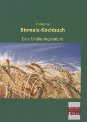 Anonymus |  Biomalz-Kochbuch | Buch |  Sack Fachmedien