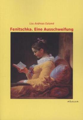 Andreas-Salomé | Fenitschka. Eine Ausschweifung | Buch | 978-3-95563-283-0 | sack.de