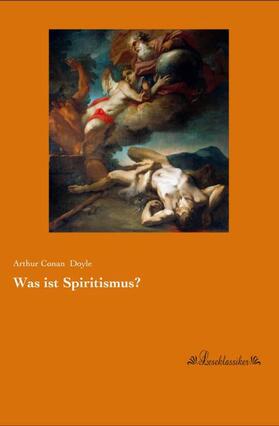 Doyle |  Was ist Spiritismus? | Buch |  Sack Fachmedien