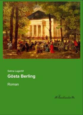 Lagerlöf |  Gösta Berling | Buch |  Sack Fachmedien