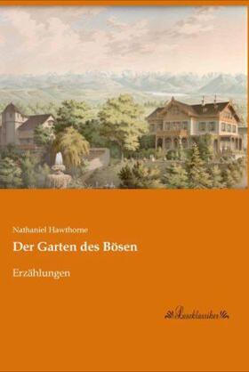 Hawthorne |  Der Garten des Bösen | Buch |  Sack Fachmedien