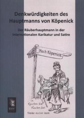 Anonymus |  Denkwürdigkeiten des Hauptmanns von Köpenick | Buch |  Sack Fachmedien