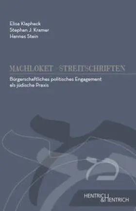 Kramer / Stein / Klapheck |  Bürgerschaftliches und politisches Engagement als jüdische Praxis | Buch |  Sack Fachmedien