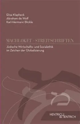 Blickle / Klapheck / de Wolf |  Jüdische Wirtschafts- und Sozialethik im Zeichen der Globalisierung | Buch |  Sack Fachmedien