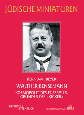 Beyer |  Walther Bensemann | Buch |  Sack Fachmedien