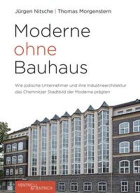 Nitsche / Morgenstern |  Moderne ohne Bauhaus | Buch |  Sack Fachmedien