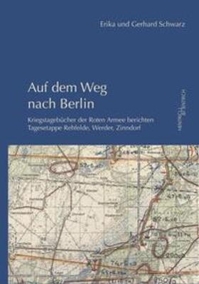 Schwarz |  Auf dem Weg nach Berlin | Buch |  Sack Fachmedien