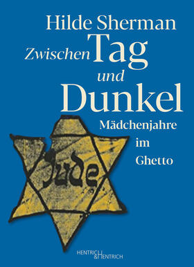 Sherman / Jüdische Gemeinde Mönchengladbach |  Zwischen Tag und Dunkel | Buch |  Sack Fachmedien