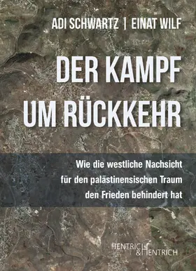 Schwartz / Wilf / Shev?arts |  Der Kampf um Rückkehr | Buch |  Sack Fachmedien