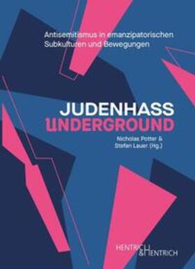 Potter / Lauer |  Judenhass Underground | Buch |  Sack Fachmedien